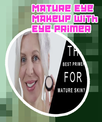 Best eyelid primer for mature skin