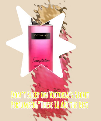 Victoria secret fragrance